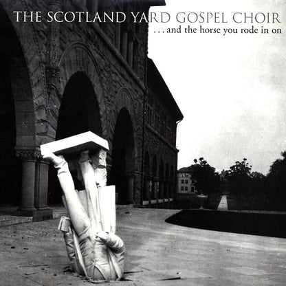 The Scotland Yard Gospel Choir - And The Horse You Rode In On (LP)