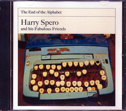 Harry Spero & His Fabulous Friends - The End Of The Alphabet (CD)