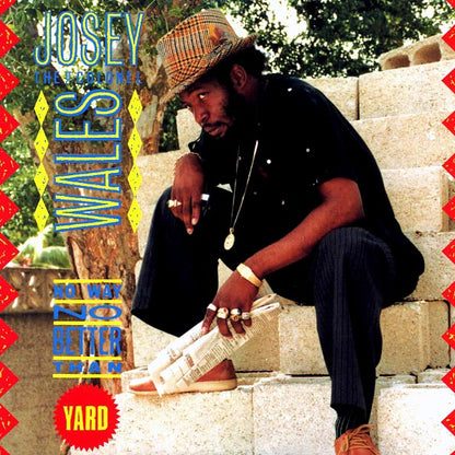 Josey Wales - No Way No Better Than Yard (LP) - PureSound Records
