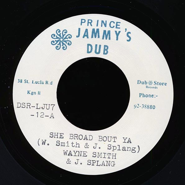 Wayne Smith, J Splang - She Broad Bout Ya  /  Prince Jammy - Version (7")