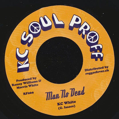 KC White - Man No Dead  /  Ranny Rilliams - Don't Call Him Ghost (7")