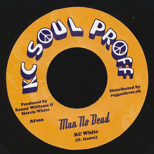 KC White - Man No Dead  /  Ranny Rilliams - Don't Call Him Ghost (7")