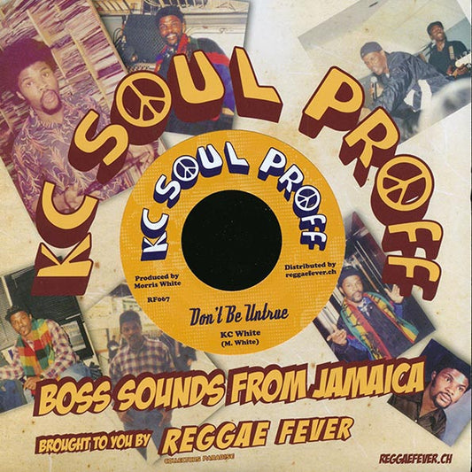 KC White - Don't Be Untrue  /  Soul Syndicate - Version (7")
