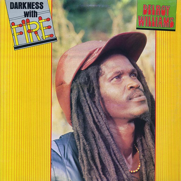 Delroy Williams - Darkness With Fire (Jamaica press) (LP)