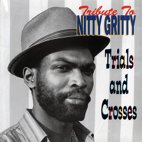 Nitty Gritty - Tribute To Nitty Gritty: Trial And Crosses (LP) - PureSound Records