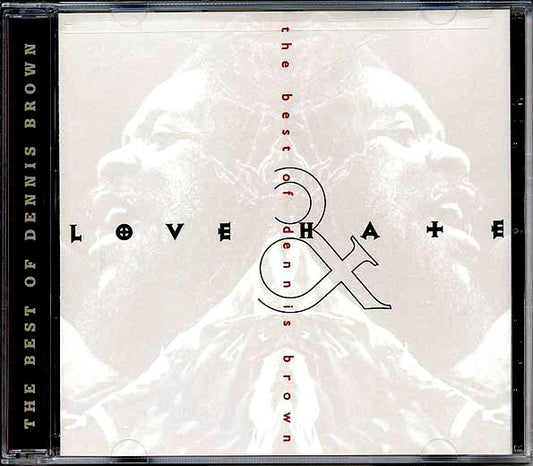 Dennis Brown - Love & Hate: Best Of Dennis Brown (CD)