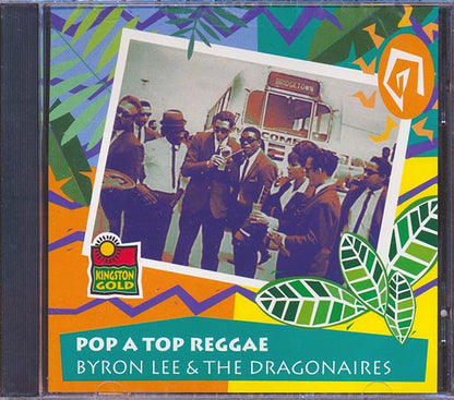 Byron Lee & The Dragonaires - Pop A Top Reggae (CD)