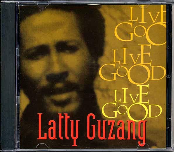 Latty Guzang - Live Good (CD)