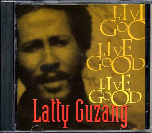 Latty Guzang - Live Good (CD)