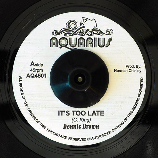 Dennis Brown - It's Too Late  /  Version (7")