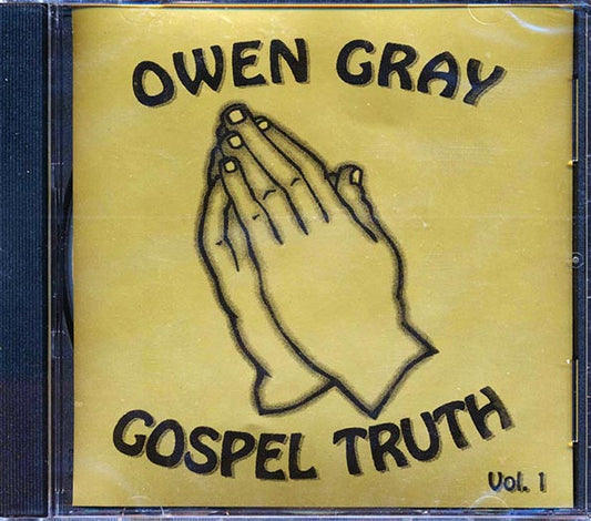 Owen Gray - Gospel Truth Volume 1 (CD)
