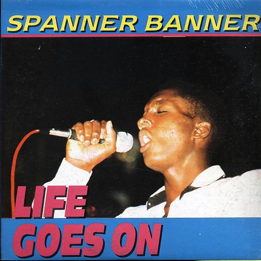 Spanner Banner - Life Goes On (Jamaica press) (LP)