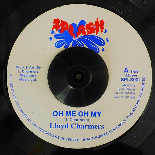 Lloyd Charmers - Oh Me Oh My  /  Lloyd Charmers - Ishan Cup (7")