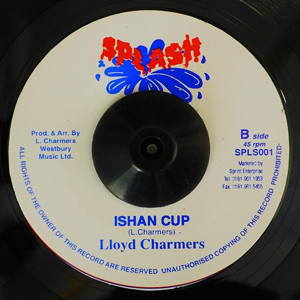 Lloyd Charmers - Oh Me Oh My  /  Lloyd Charmers - Ishan Cup (7")