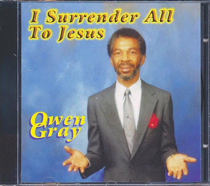 Owen Gray - I Surrender All To Jesus (CD)