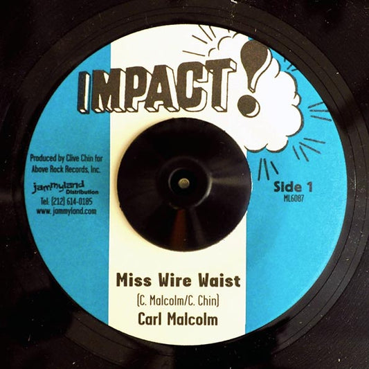 Carl Malcolm - Miss Wire Waist  /  Skin Flesh & Boness - Version (7")