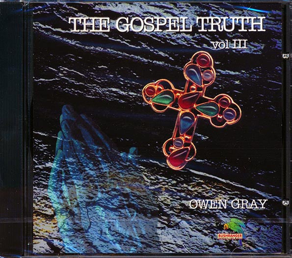 Owen Gray - Gospel Truth Volume 3 (CD)