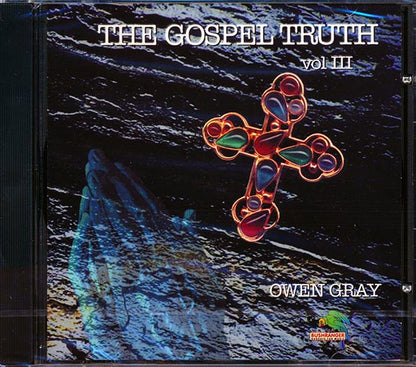 Owen Gray - Gospel Truth Volume 3 (CD)