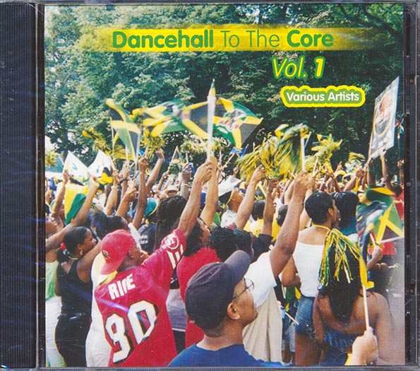Various - Dancehall To The Core Volume 1 (CD)