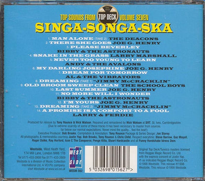 Bibby & The Astronauts, The Deacons, Larry Marshall, Etc. - Singa Songa Ska: Top Sounds From Top Deck #7 (CD)