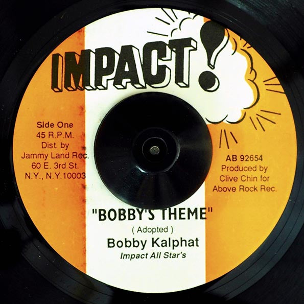 Bobby Kalphat - Bobby's Theme  /  Impact All Stars - Bobby's Dubwise (7")