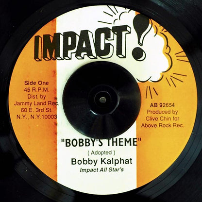 Bobby Kalphat - Bobby's Theme  /  Impact All Stars - Bobby's Dubwise (7")