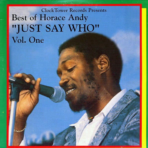 Horace Andy - Best Of Volume 1: Just Say Who (LP) - PureSound Records