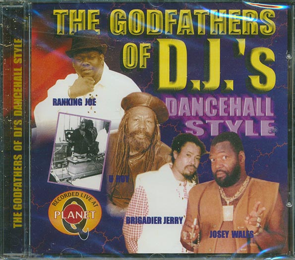 U Roy, Josey Wales, etc. - Godfathers Of DJ's Dancehall Style (CD)