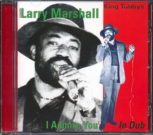 King Tubby - Meets Larry Marshall: I Admire You In Dub (CD)
