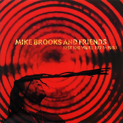 Mike Brooks, Barry Brown, Jah Lloyd, Don Carlos, Etc. - Mike Brooks And Friends: Just The Vibes 1975-1983 (LP)