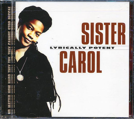 Sister Carol - Lyrically Potent (CD)