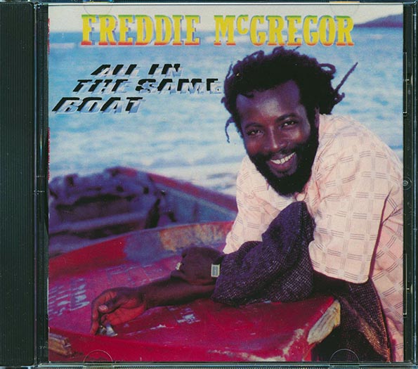 Freddie McGregor - All In The Same Boat (CD)