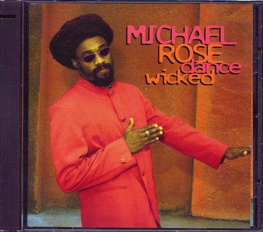 Michael Rose - Dance Wicked (CD)
