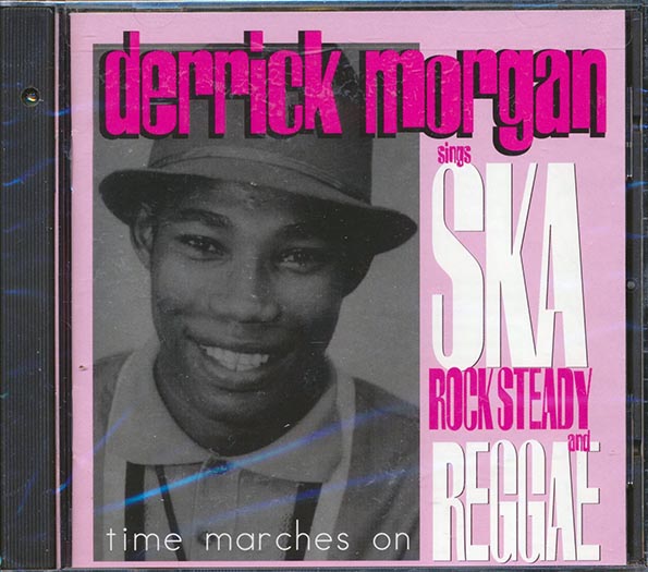 Derrick Morgan - Time Marches On: Sings Ska, Rock Steady & Reggae (21 tracks) (incl. large booklet) (CD)