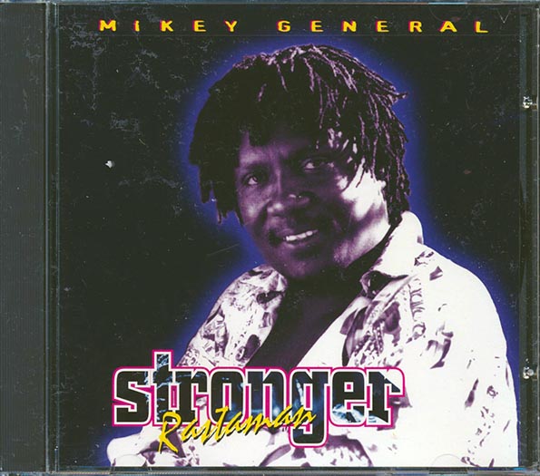 Mikey General - Stronger Rastaman (CD)