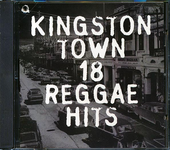 Lee Perry, Lord Creator, Eric Morris, Etc. - Kingston Town: 18 Reggae Hits (CD)