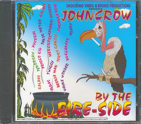 Tenor Saw, Tanya Stephens, Terry Ganzie, Etc. - John Crow By The Fire-Side (CD)