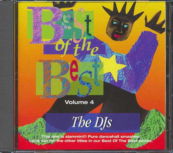 Jr. Demus, Major Mackerel, Capleton, General Trees, Etc. - Best Of The Best Volume 4: The DJs (CD)