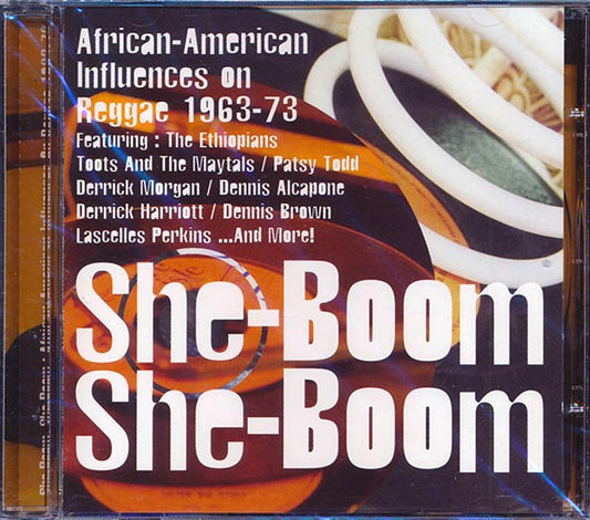 Toots & The Maytals, The Ethiopians, Dennis Brown, Etc. - She Boom, She Boom: African-American Influences On Reggae (CD)