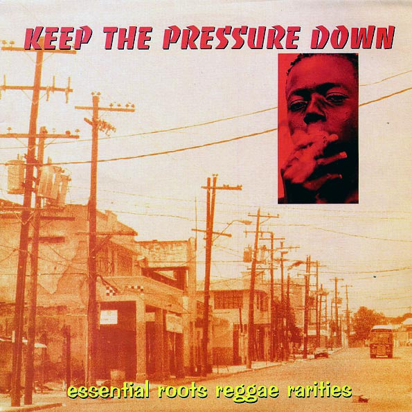 Augustus Pablo, Vin Gordon, Leroy Smart, Etc. - Keep The Pressure Down (LP) - PureSound Records