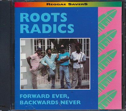 The Roots Radics - Forward Ever, Backwards Never (CD)