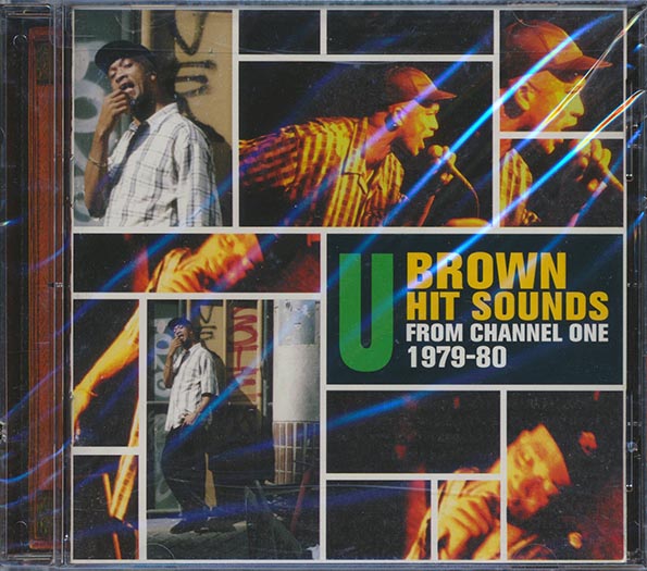 Carlton Livingston, U Brown, The Revolutionaries, Johnny Osbourne, Etc. - U Brown Hit Sounds From Channel One (CD)