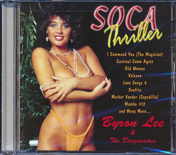 Byron Lee & The Dragonaires - Soca Thriller (CD)