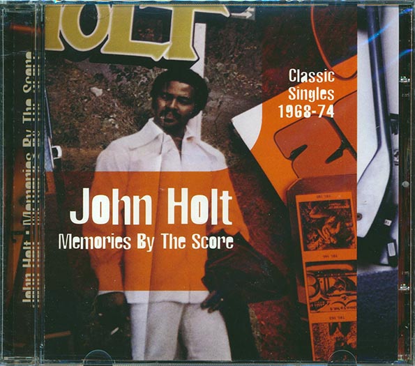 John Holt - Memories By The Score: Classic Singles 1968-74 (CD)