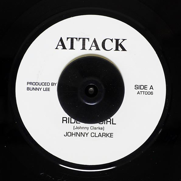 Johnny Clarke - Ride On Girl  /  Version (rhythm: "Johnny Clarke - Ride On Girl") (7")
