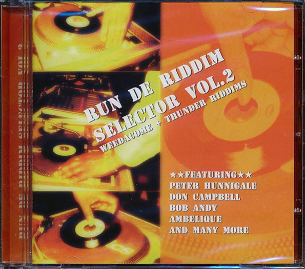 Vivan Jones, Peter Hunningale, Lloyd Brown, Don Campbell, Etc. - Run De Rhythm Selector Volume 2: Weedacome & Thunder Riddims (CD)