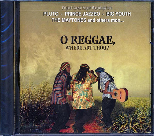 Ken Boothe, Maytones, Lloyd Robinson, Delroy Wilson, Etc. - O Reggae, Where Art Thou? (CD)