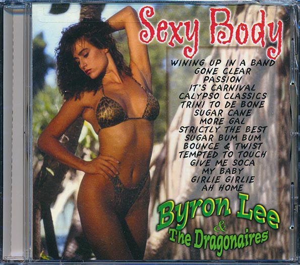 Byron Lee & The Dragonaires - Sexy Body (CD)