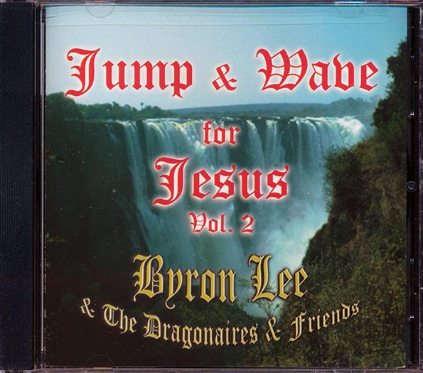Byron Lee & The Dragonaires - Jump & Wave For Jesus Volume 2 (CD)