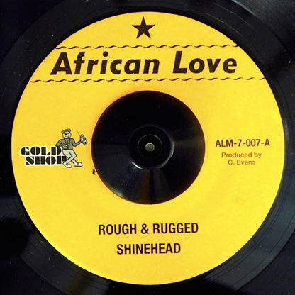 Shinehead - Rough & Rugged  /  Version (7")